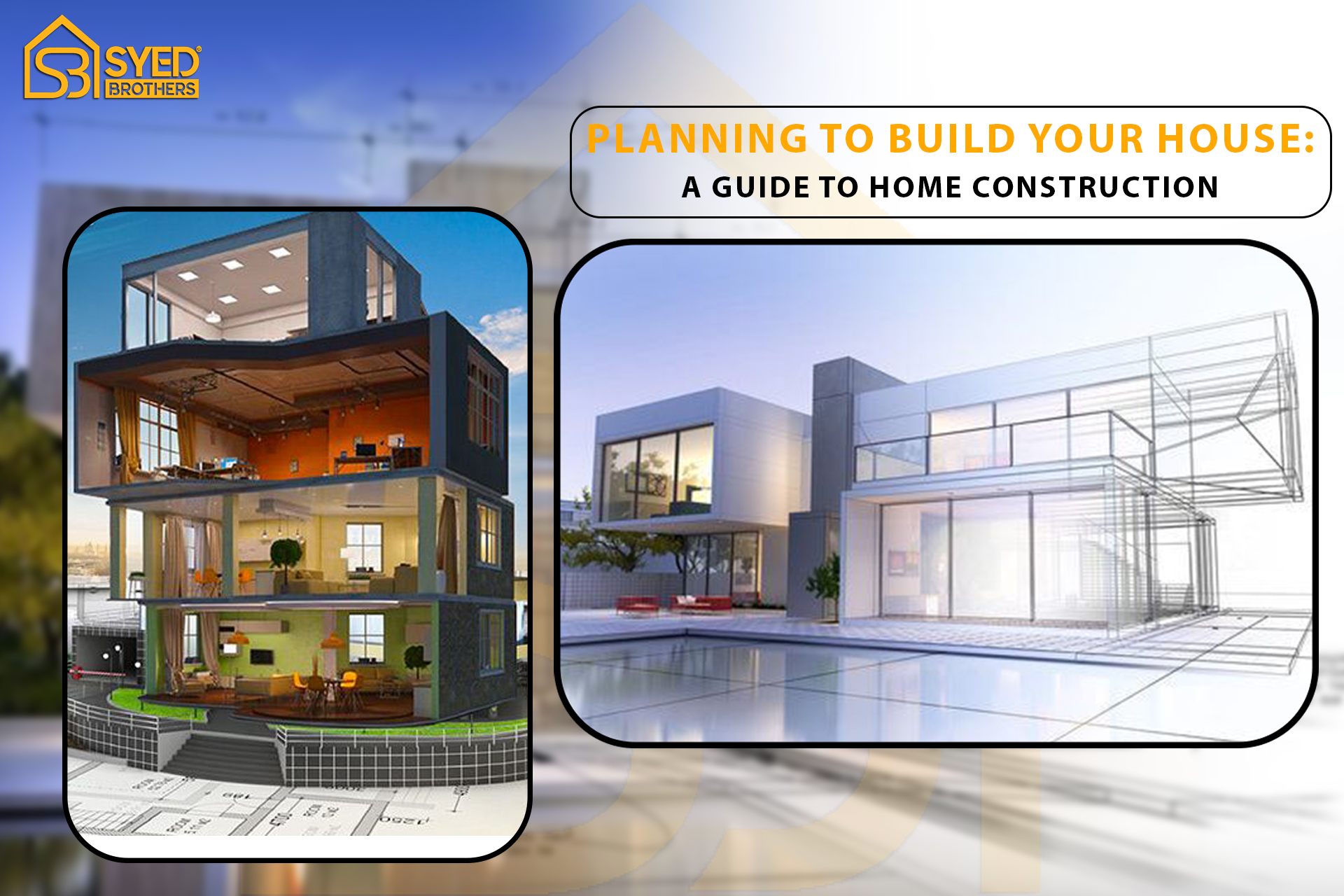 Planning to build your house A guide to home construction